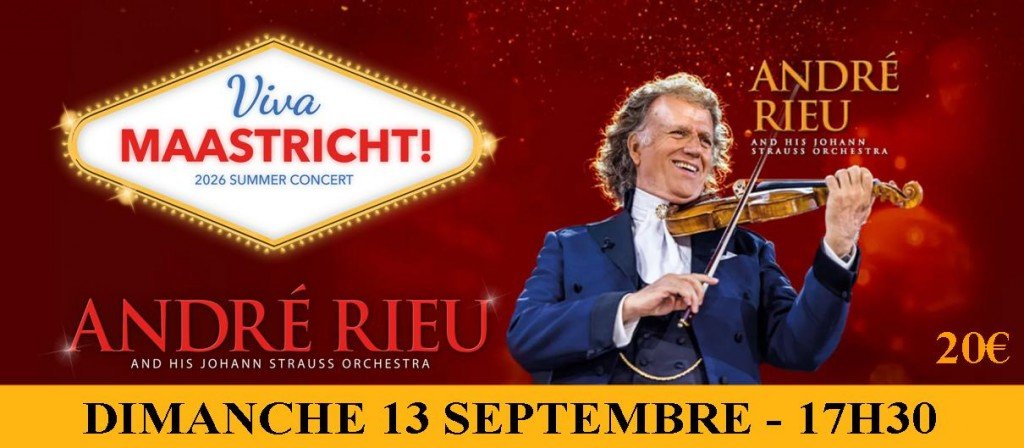 actualité andre rieu ete 2026