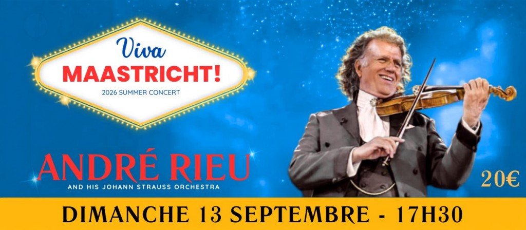 actualité andre rieu ete 2026