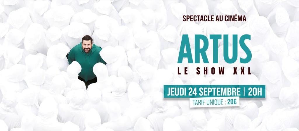 actualité ARTUS SPECTACLE XXL